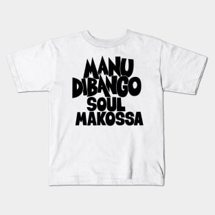 Groove in Style with Manu Dibango - Soul Makossa: A Tribute to the Funk Legend Kids T-Shirt